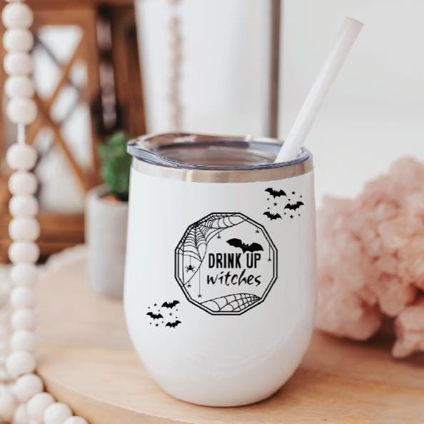 Drink Up Witches Halloween Wine Tumbler