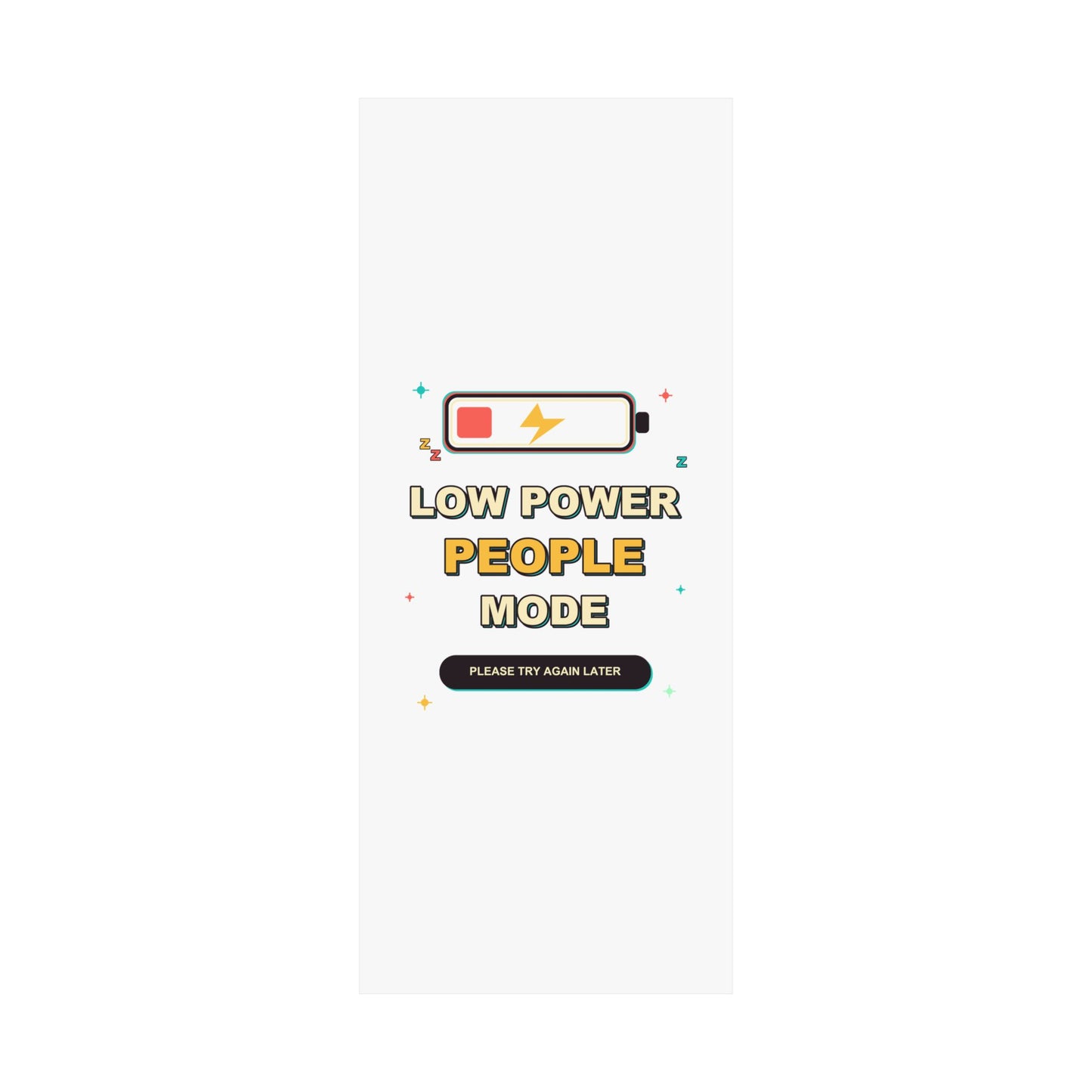 Low Power People Mode Funny Introvert Social Battery Poster