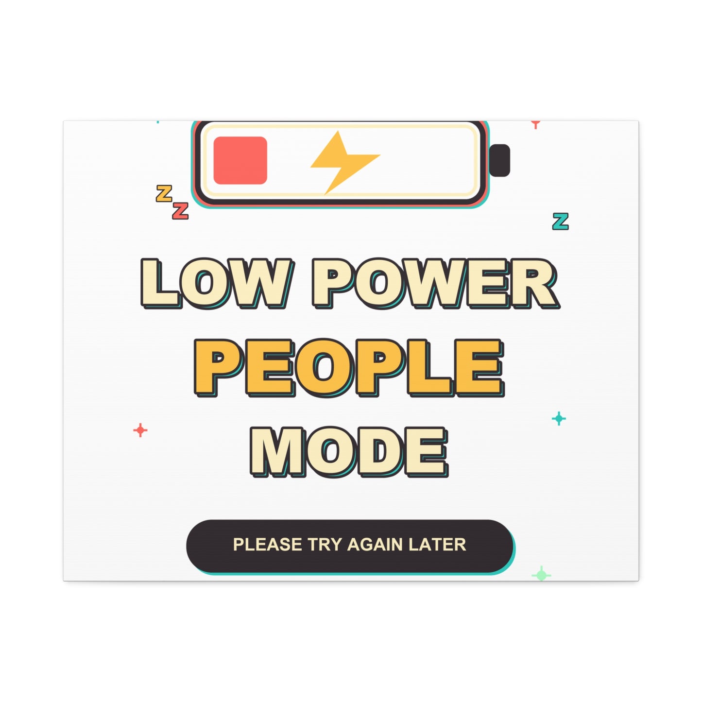 Low Power People Mode Funny Introvert Social Battery Canvas