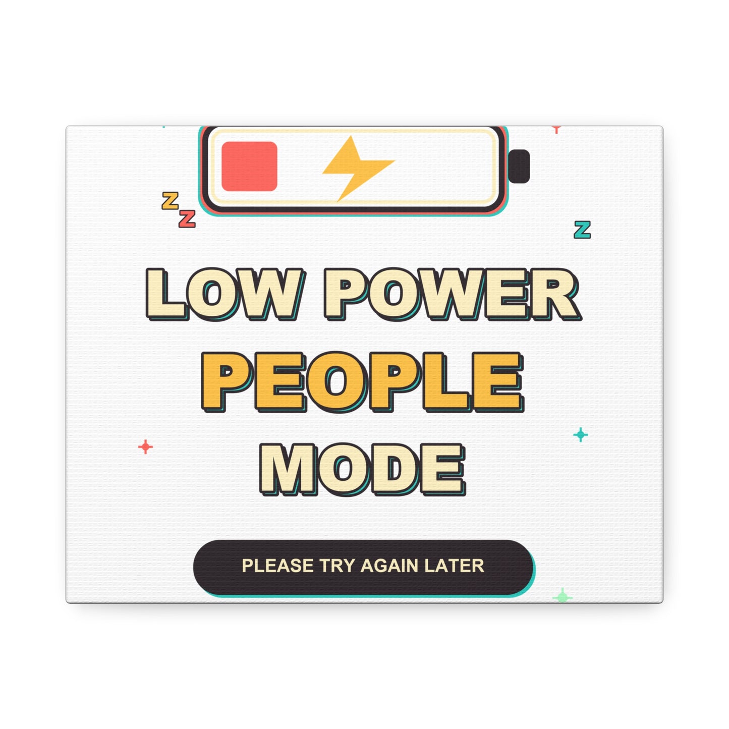 Low Power People Mode Funny Introvert Social Battery Canvas