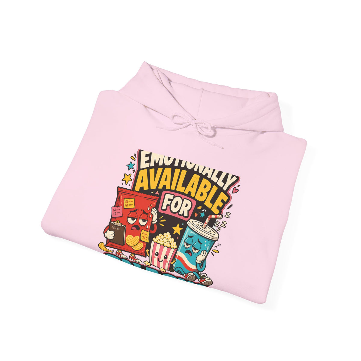 Emotionally Available For Snacks Funny Snack Hoodie