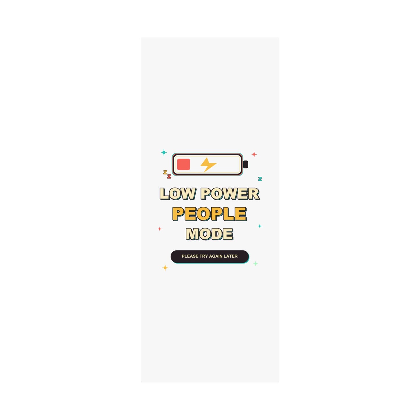 Low Power People Mode Funny Introvert Social Battery Poster
