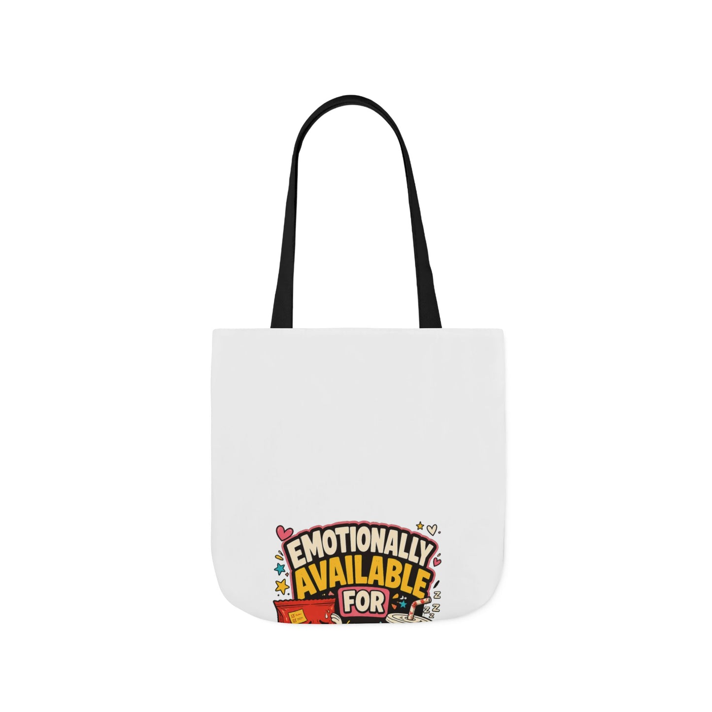 Emotionally Available For Snacks Funny Snack Tote Bag