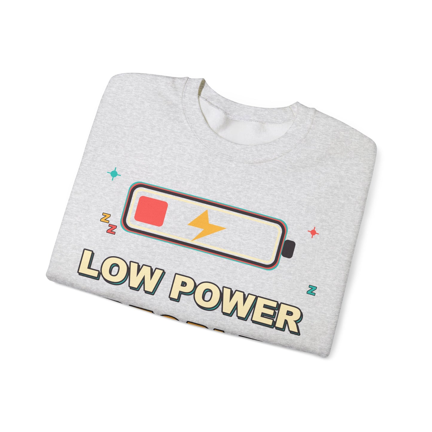 Low Power People Mode Funny Introvert Social Battery Sweatshirt