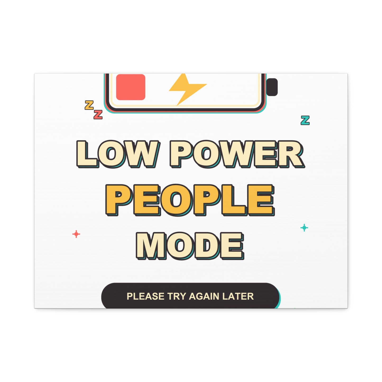 Low Power People Mode Funny Introvert Social Battery Canvas