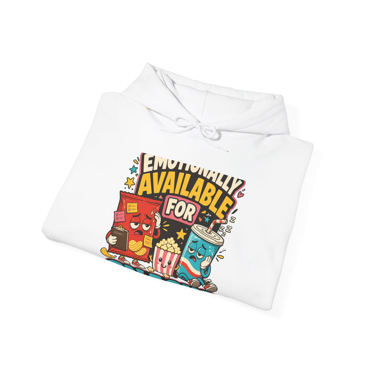 Emotionally Available For Snacks Funny Snack Hoodie