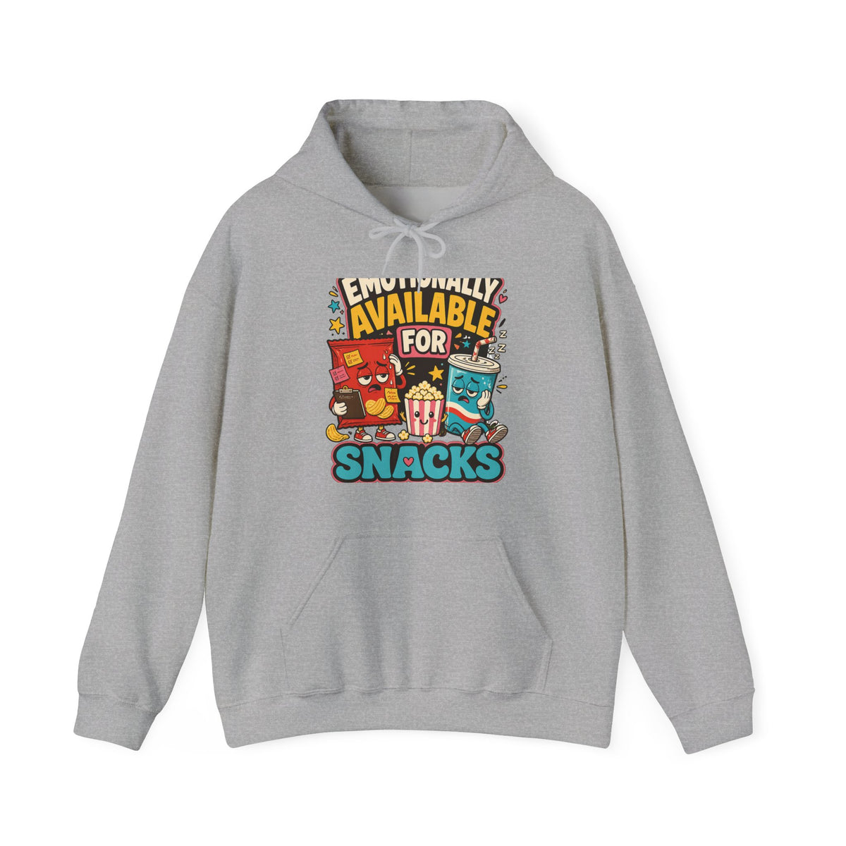 Emotionally Available For Snacks Funny Snack Hoodie
