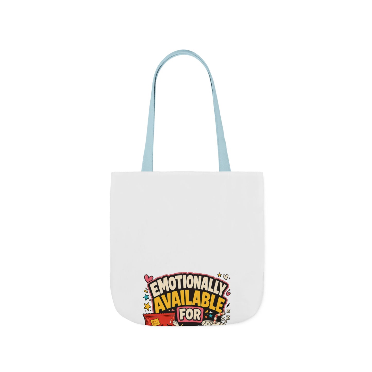 Emotionally Available For Snacks Funny Snack Tote Bag
