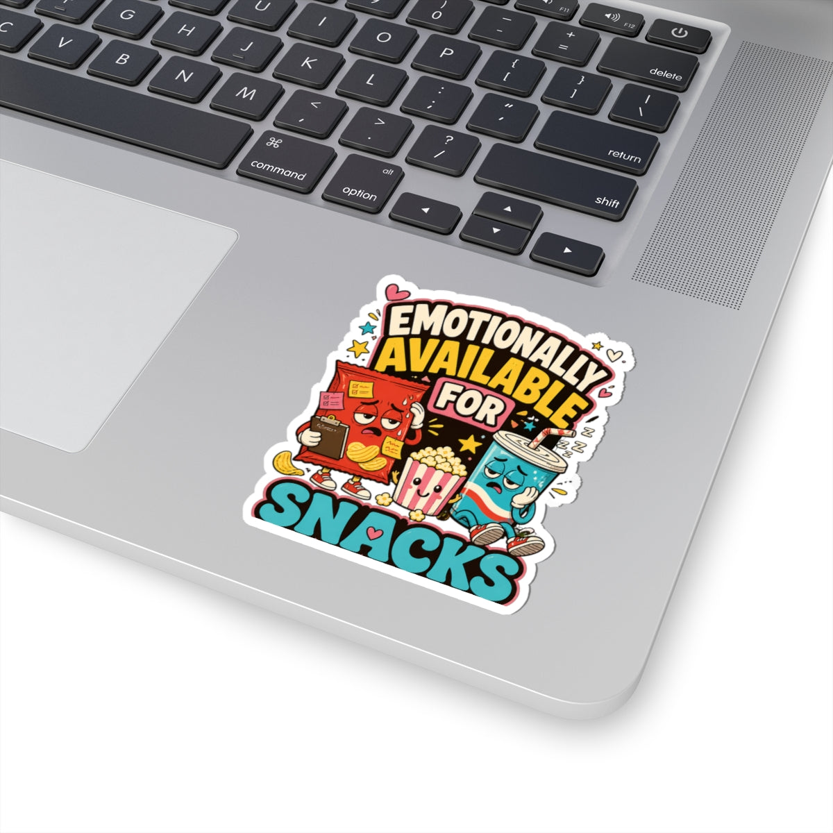 Emotionally Available For Snacks Funny Snack Sticker