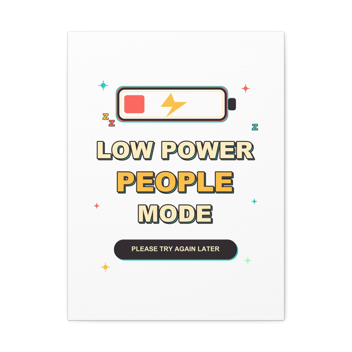 Low Power People Mode Funny Introvert Social Battery Canvas