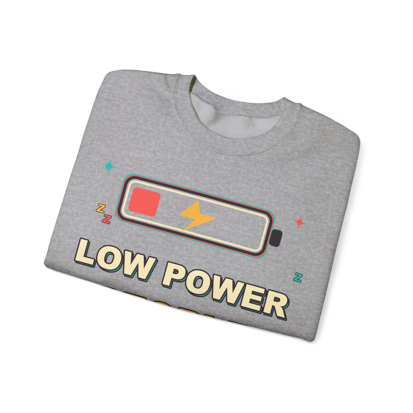 Low Power People Mode Funny Introvert Social Battery Sweatshirt