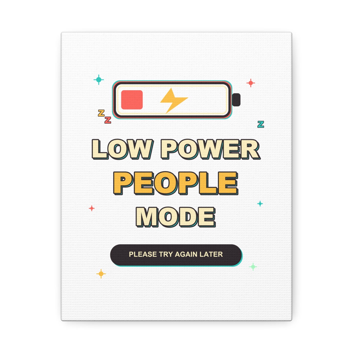 Low Power People Mode Funny Introvert Social Battery Canvas