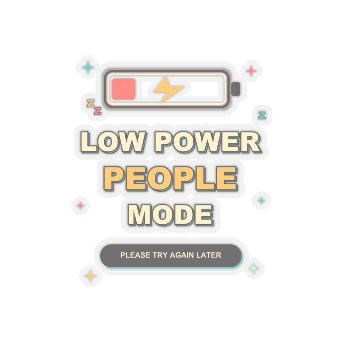 Low Power People Mode Funny Introvert Social Battery Sticker
