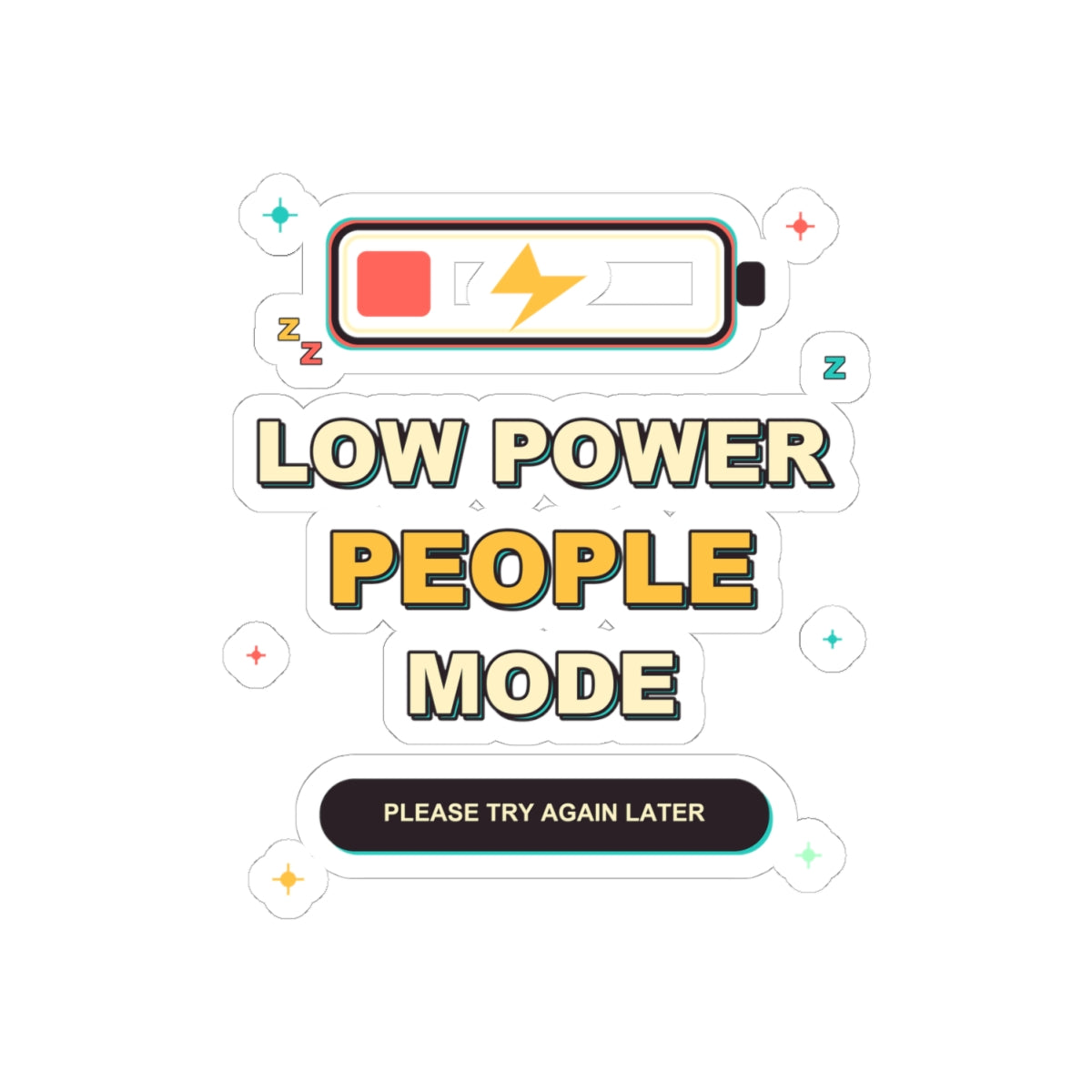 Low Power People Mode Funny Introvert Social Battery Sticker