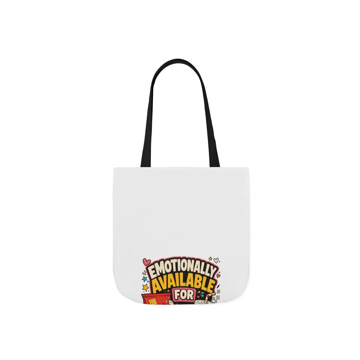 Emotionally Available For Snacks Funny Snack Tote Bag