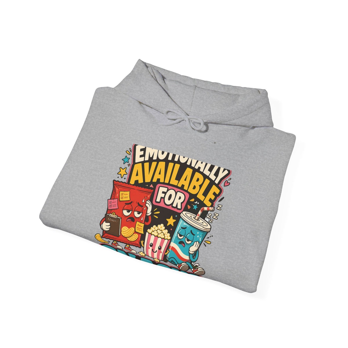 Emotionally Available For Snacks Funny Snack Hoodie
