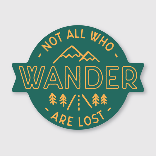 Not All Who Wander Sticker