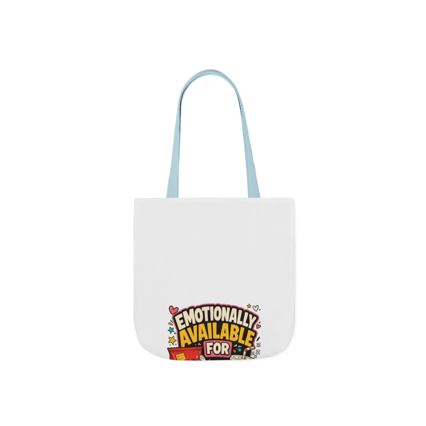 Emotionally Available For Snacks Funny Snack Tote Bag