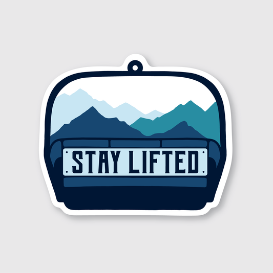 Stay Lifted Sticker