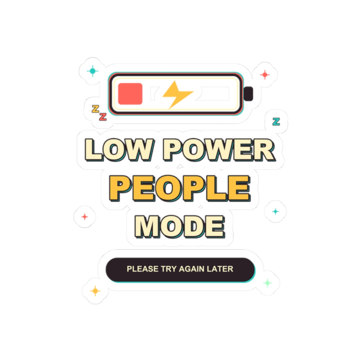 Low Power People Mode Funny Introvert Social Battery Sticker