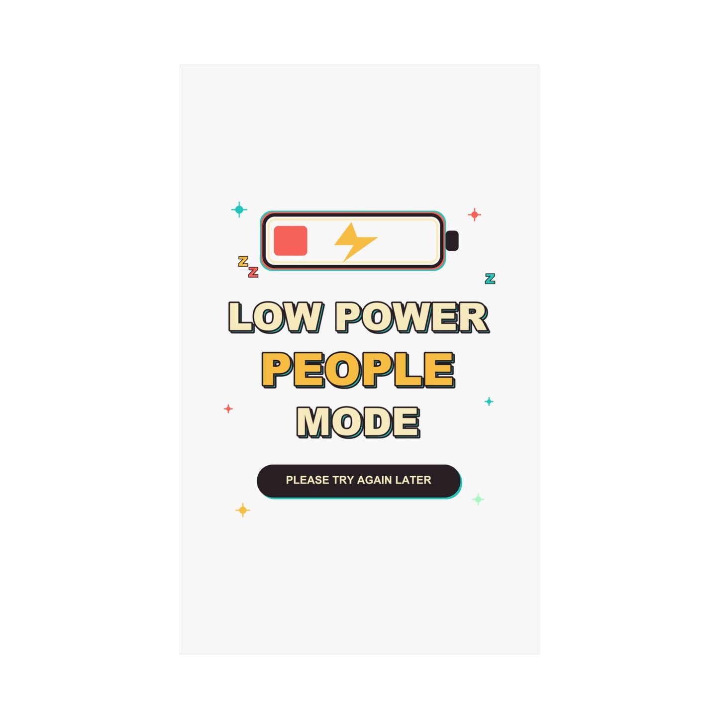 Low Power People Mode Funny Introvert Social Battery Poster
