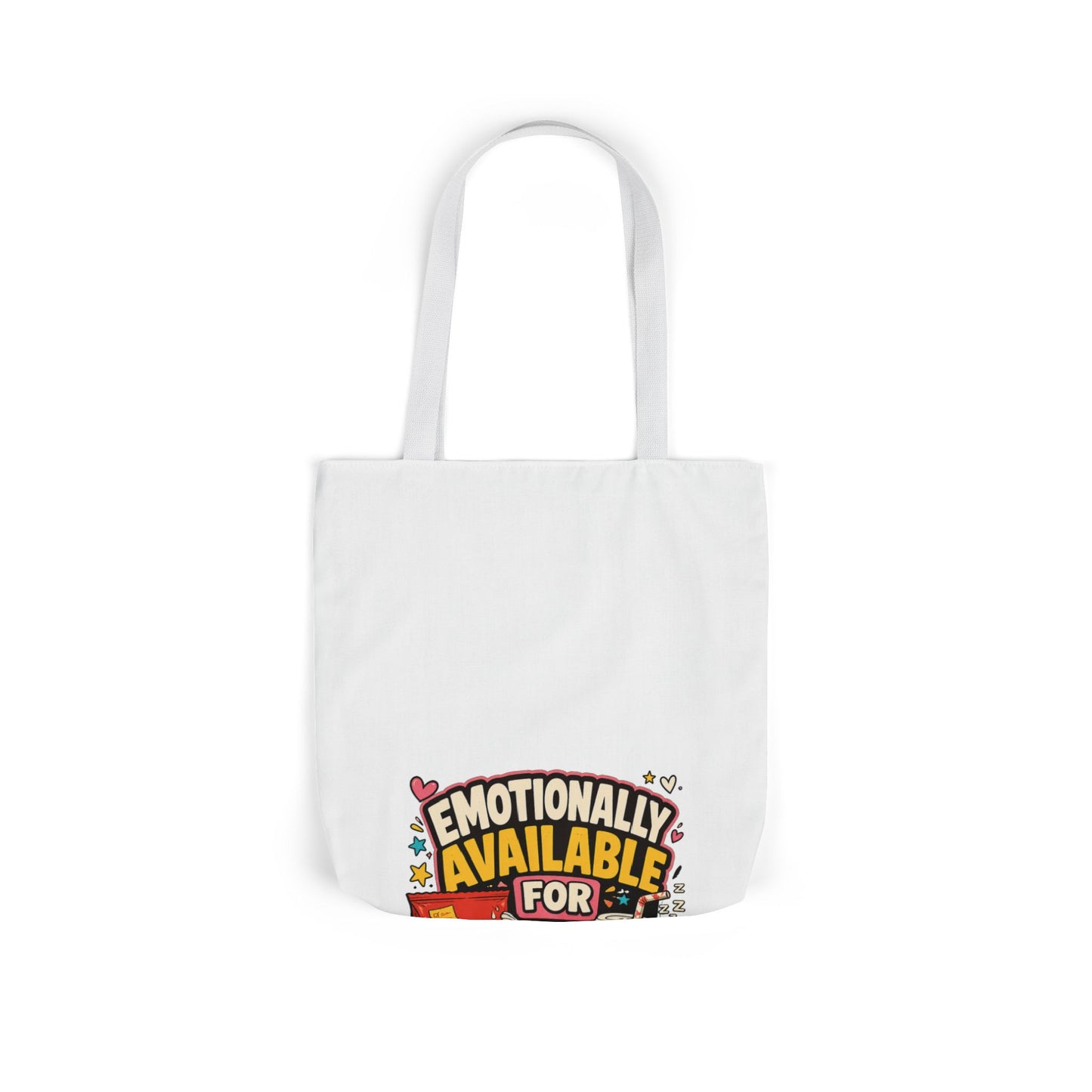 Emotionally Available For Snacks Funny Snack Tote Bag