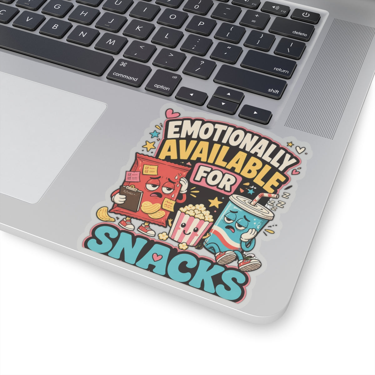 Emotionally Available For Snacks Funny Snack Sticker