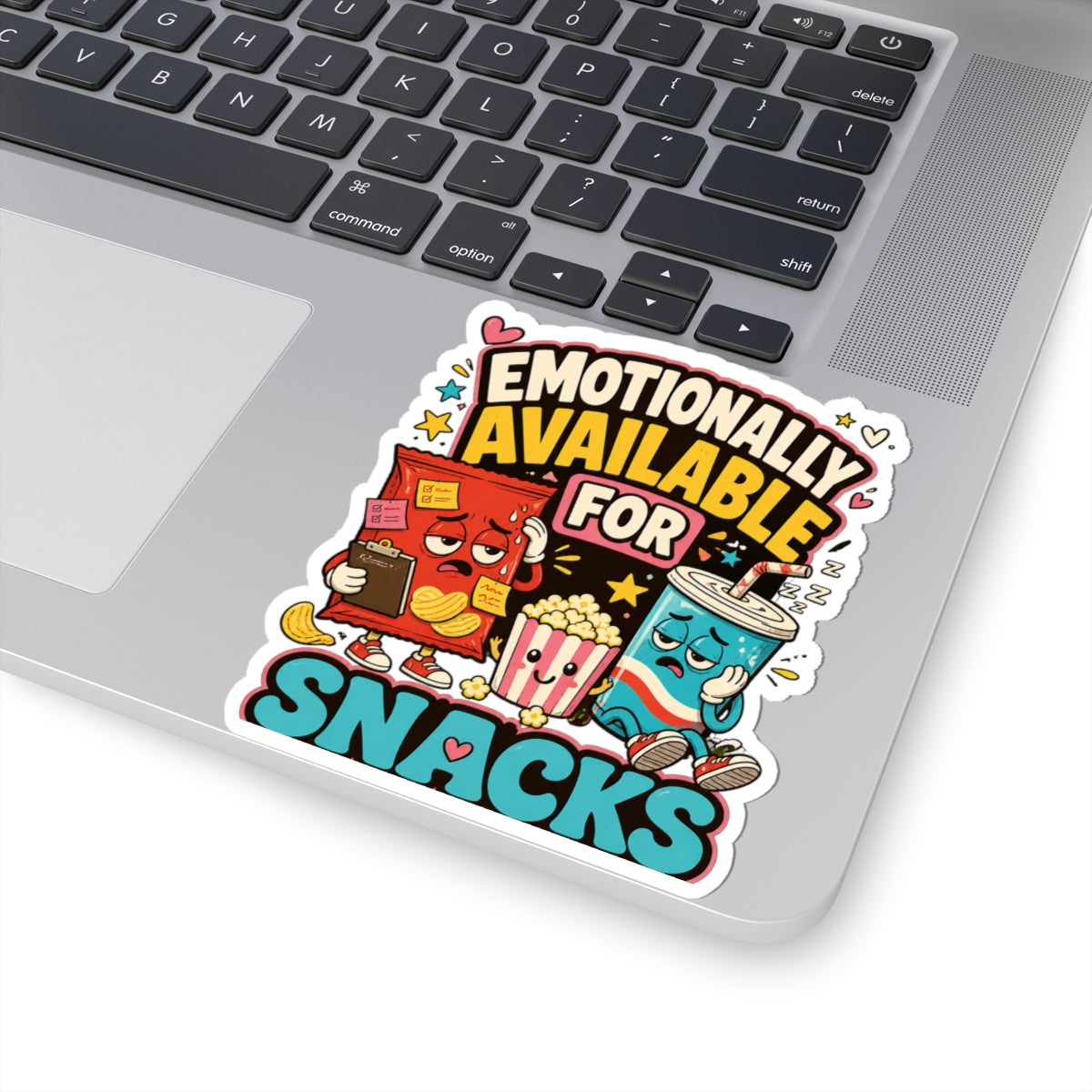 Emotionally Available For Snacks Funny Snack Sticker