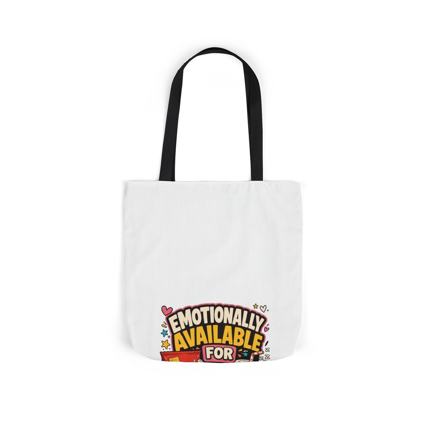 Emotionally Available For Snacks Funny Snack Tote Bag