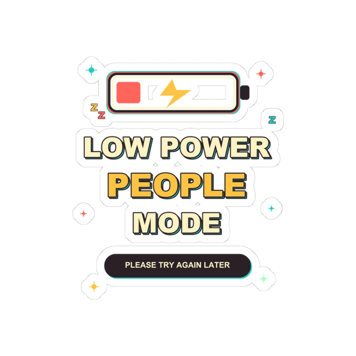 Low Power People Mode Funny Introvert Social Battery Sticker