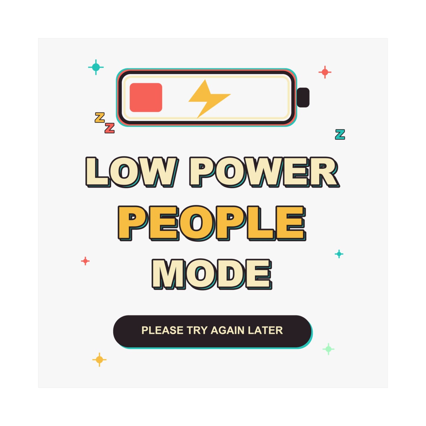 Low Power People Mode Funny Introvert Social Battery Poster