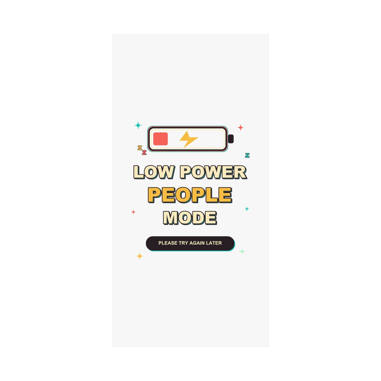 Low Power People Mode Funny Introvert Social Battery Poster