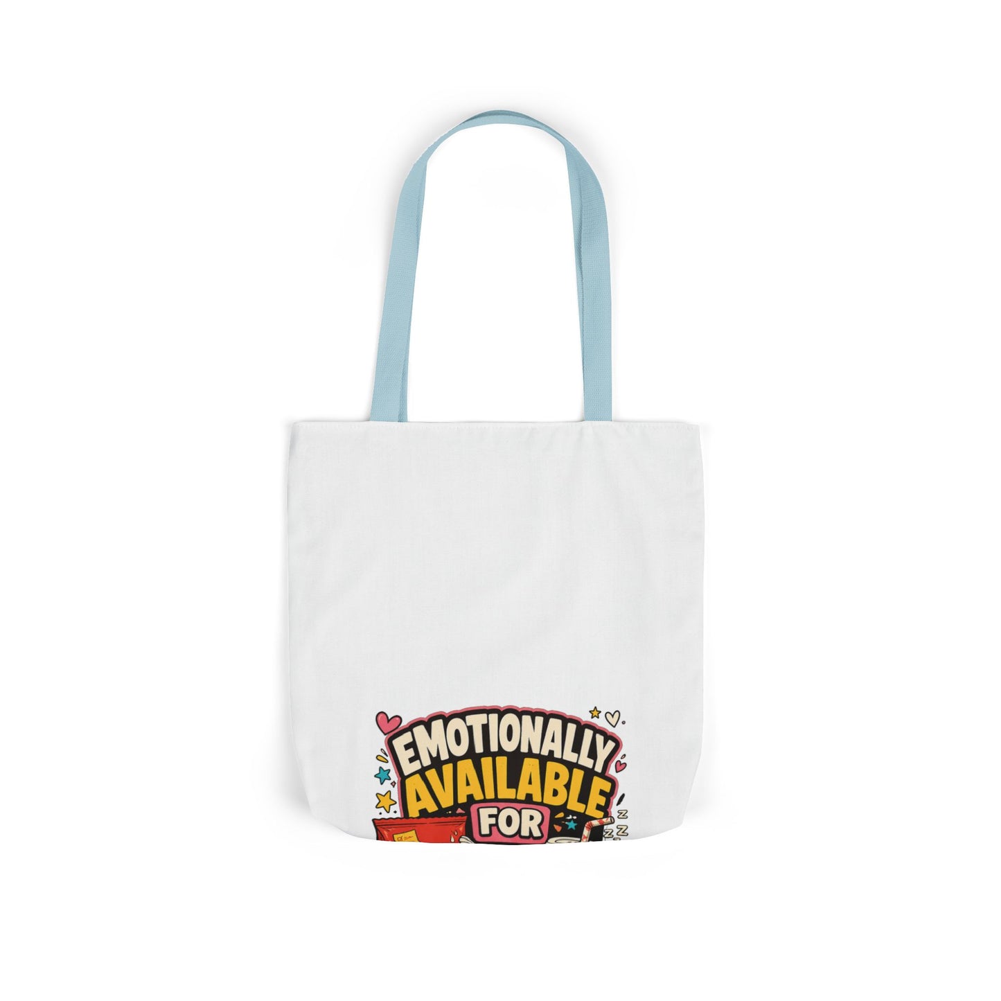 Emotionally Available For Snacks Funny Snack Tote Bag