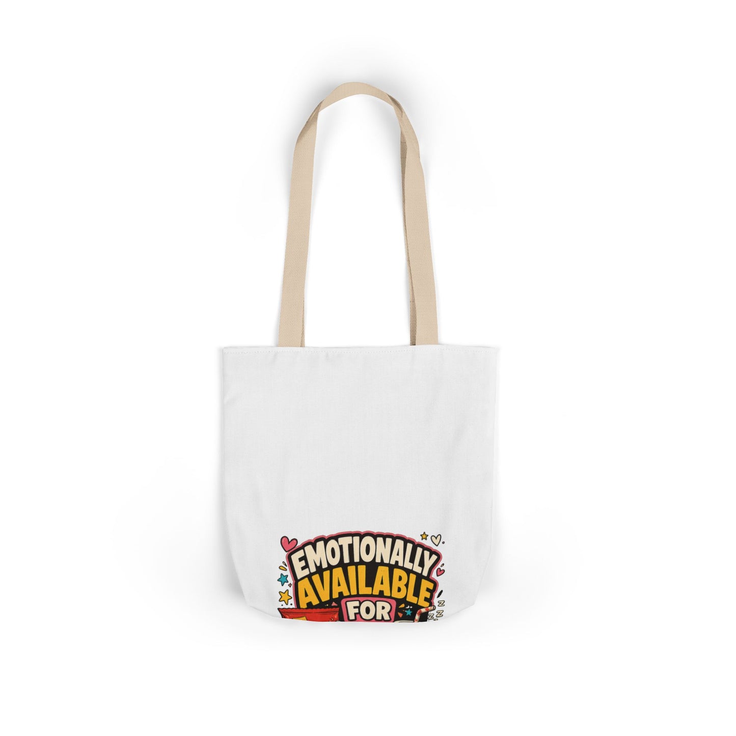 Emotionally Available For Snacks Funny Snack Tote Bag