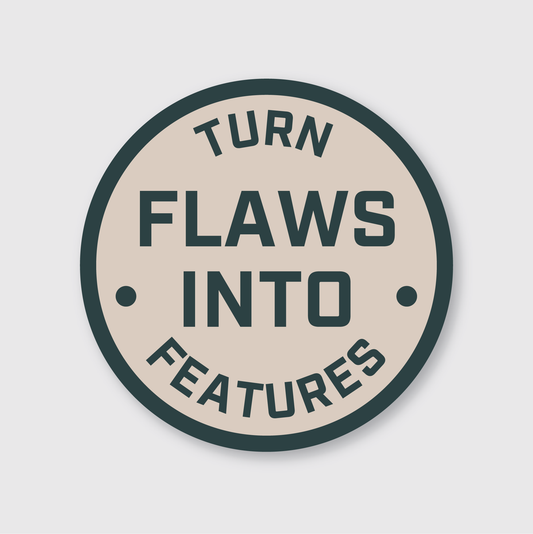 Flaws Into Features Sticker
