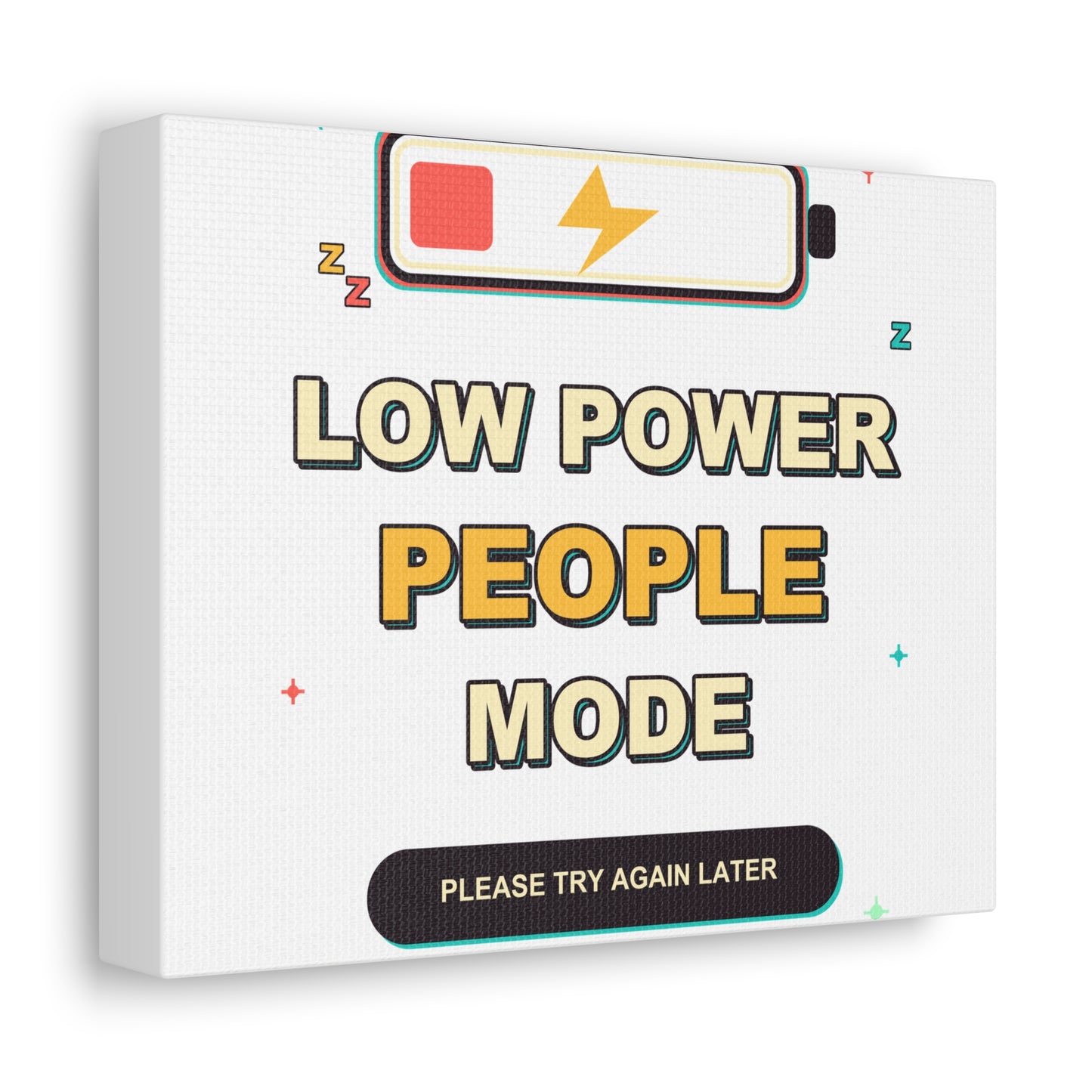 Low Power People Mode Funny Introvert Social Battery Canvas