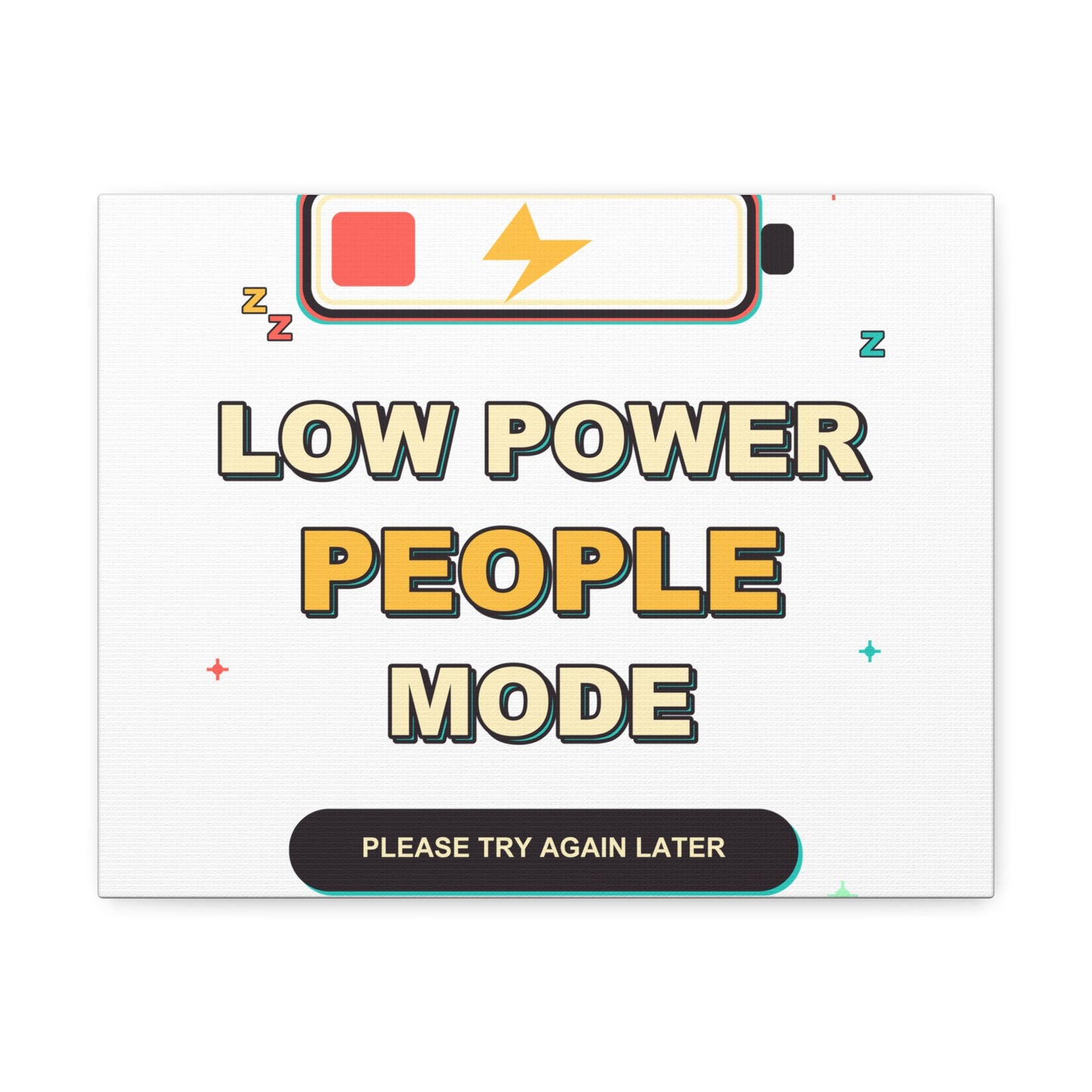 Low Power People Mode Funny Introvert Social Battery Canvas