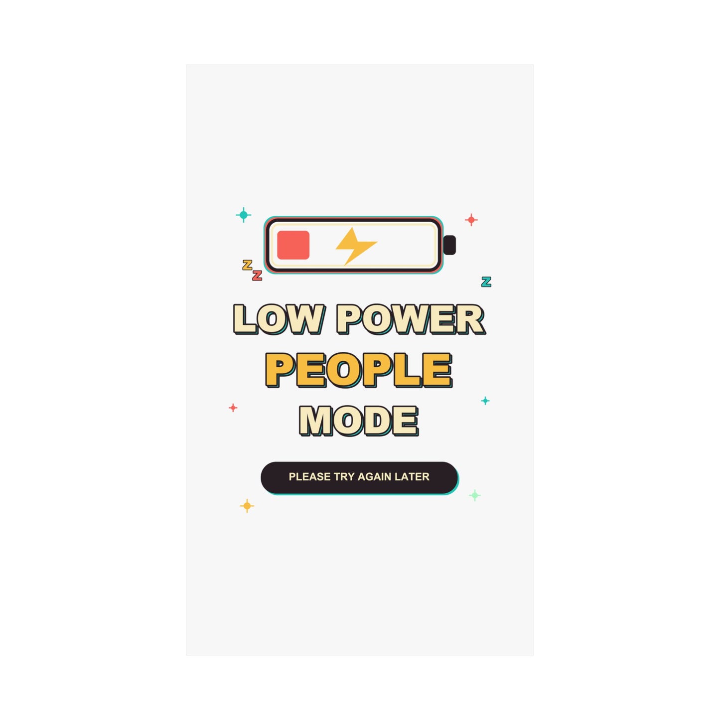 Low Power People Mode Funny Introvert Social Battery Poster
