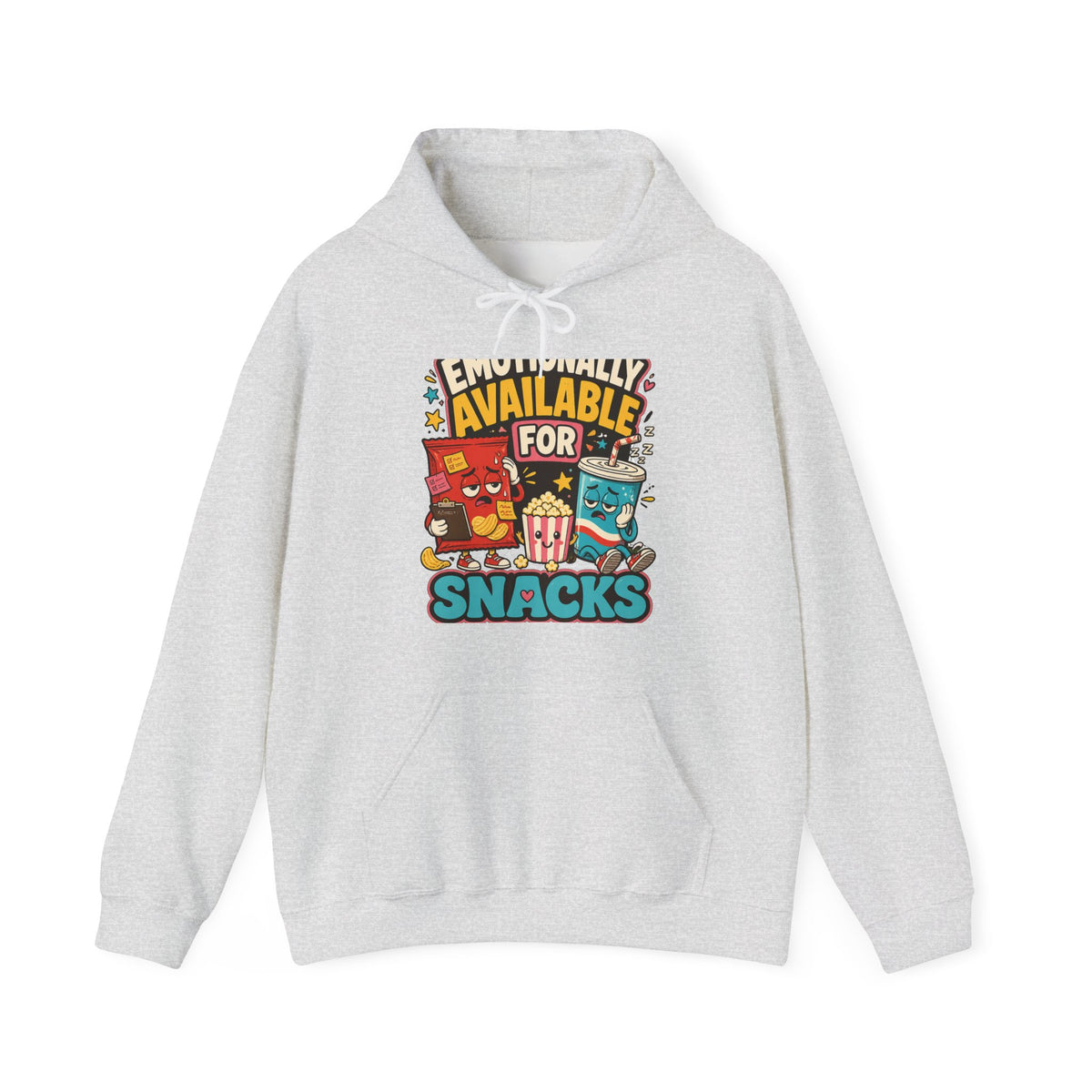 Emotionally Available For Snacks Funny Snack Hoodie