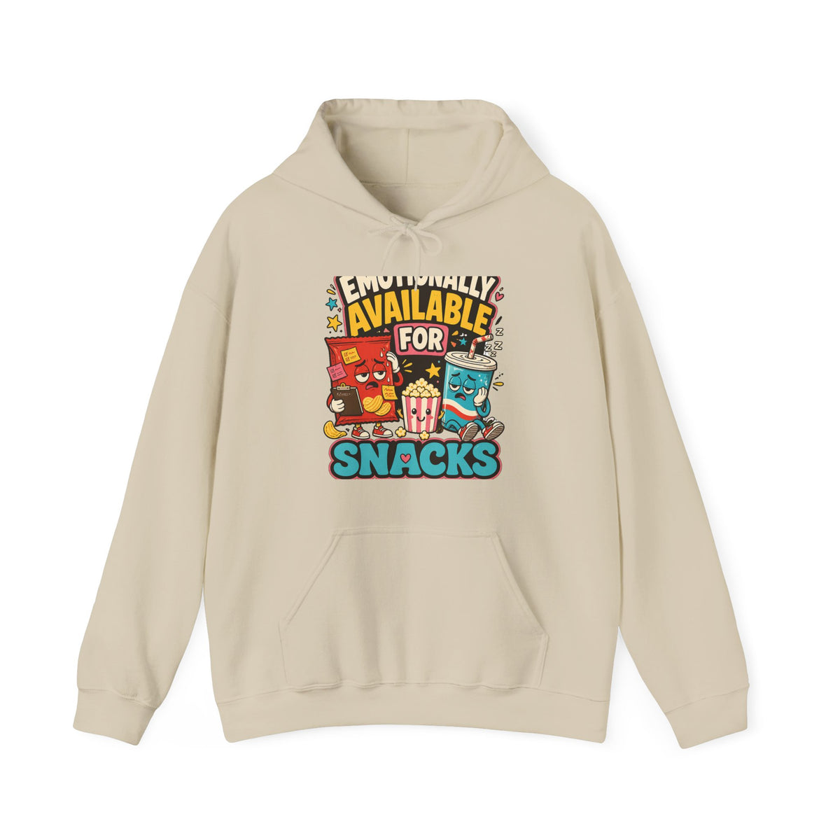 Emotionally Available For Snacks Funny Snack Hoodie