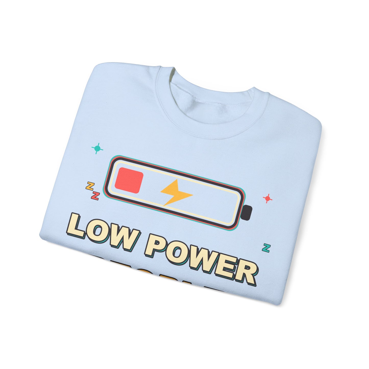 Low Power People Mode Funny Introvert Social Battery Sweatshirt