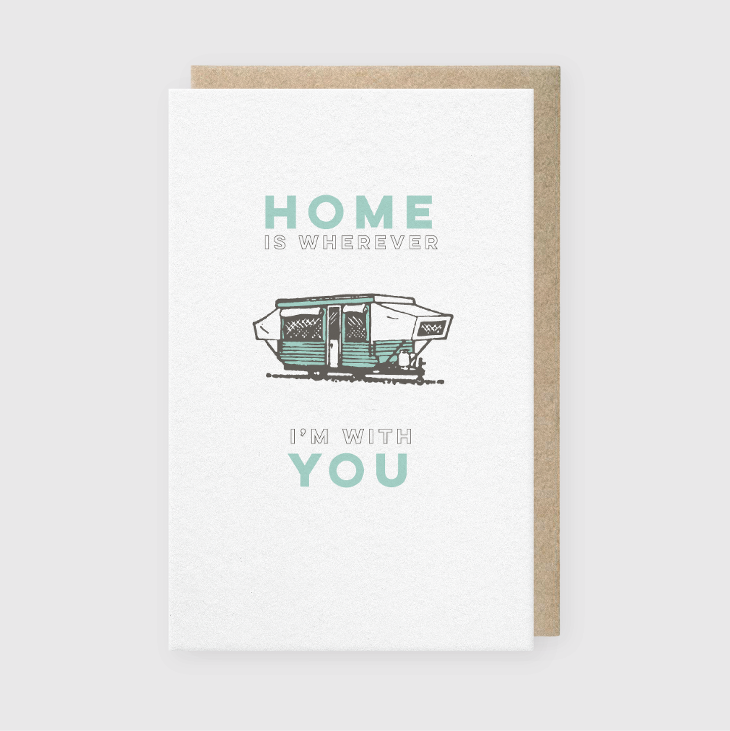 Home With You Greeting Card