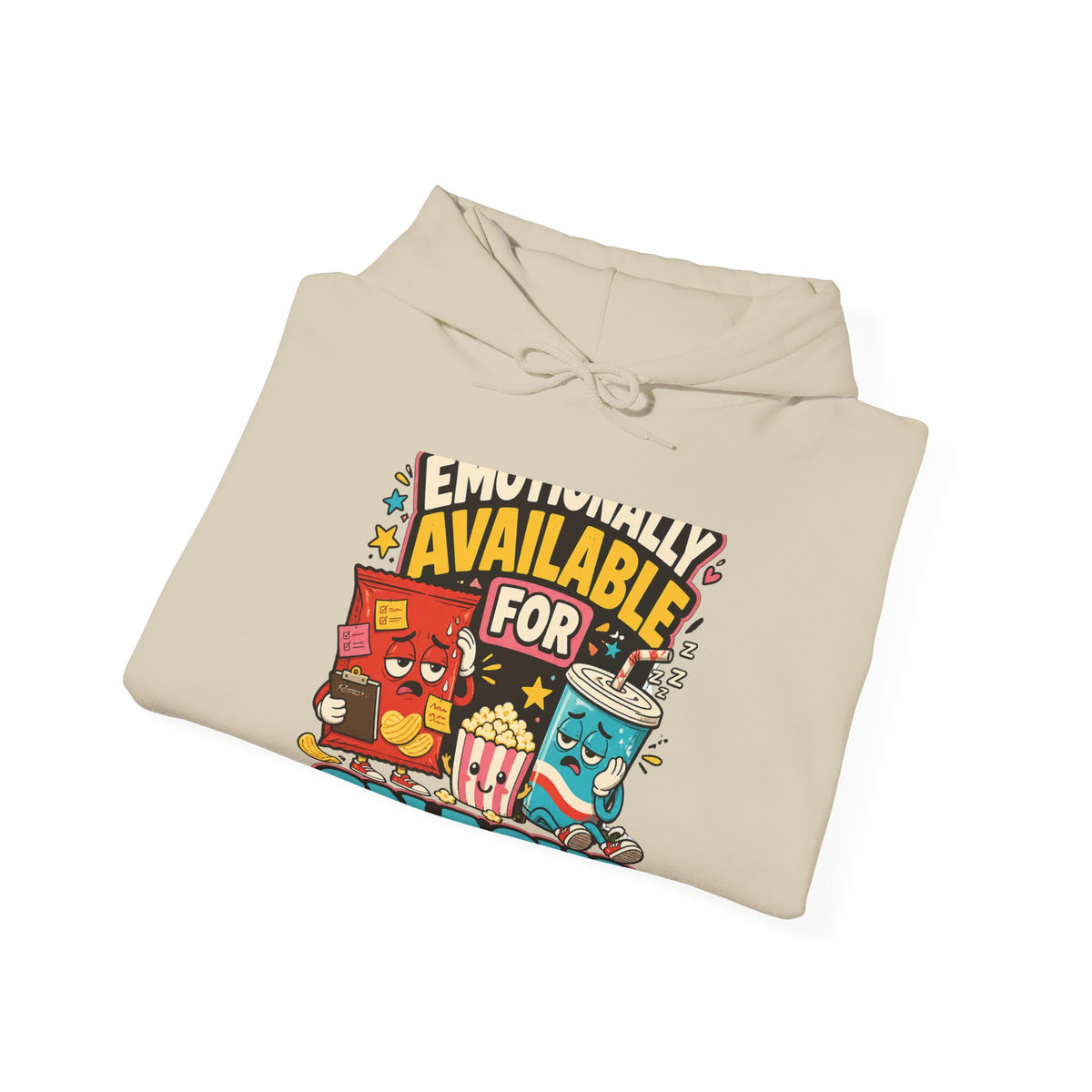 Emotionally Available For Snacks Funny Snack Hoodie