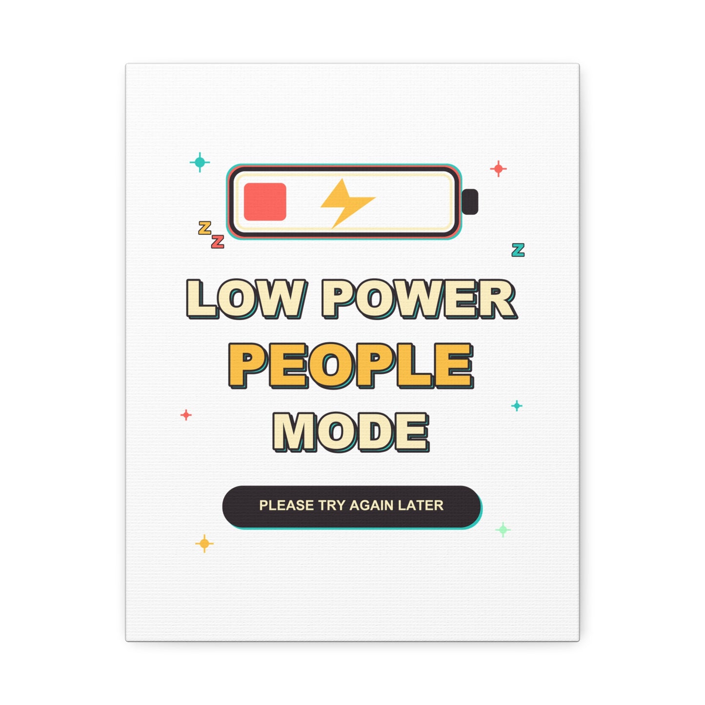 Low Power People Mode Funny Introvert Social Battery Canvas