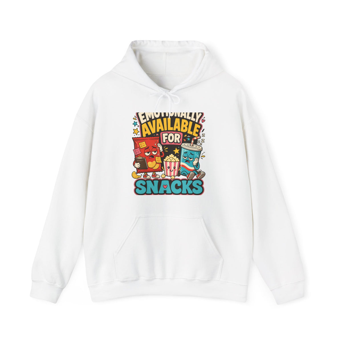 Emotionally Available For Snacks Funny Snack Hoodie