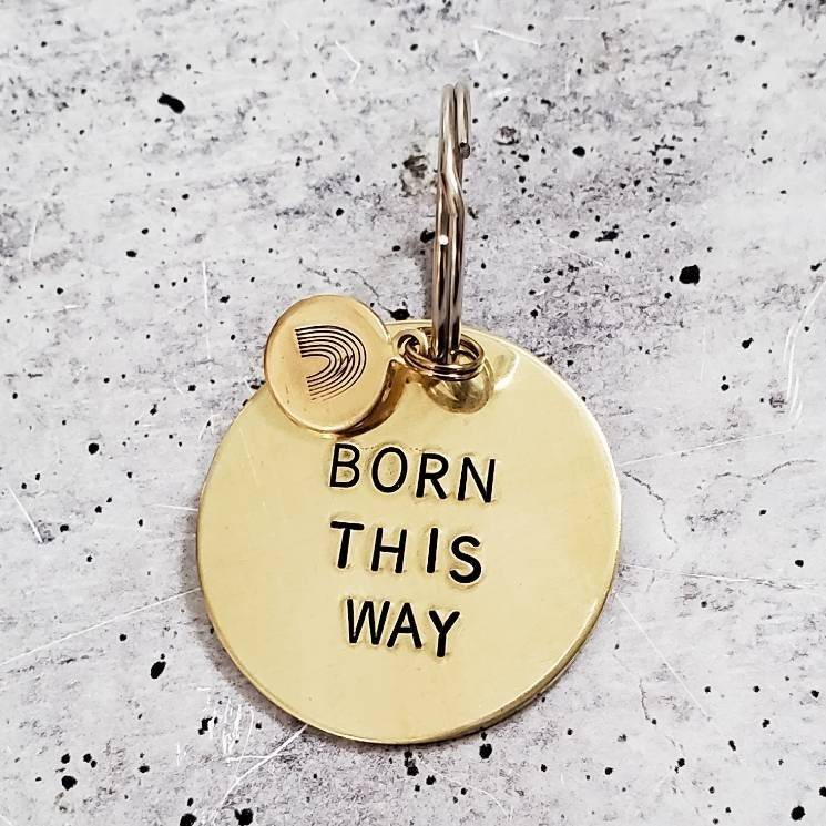 BORN THIS WAY Keychain