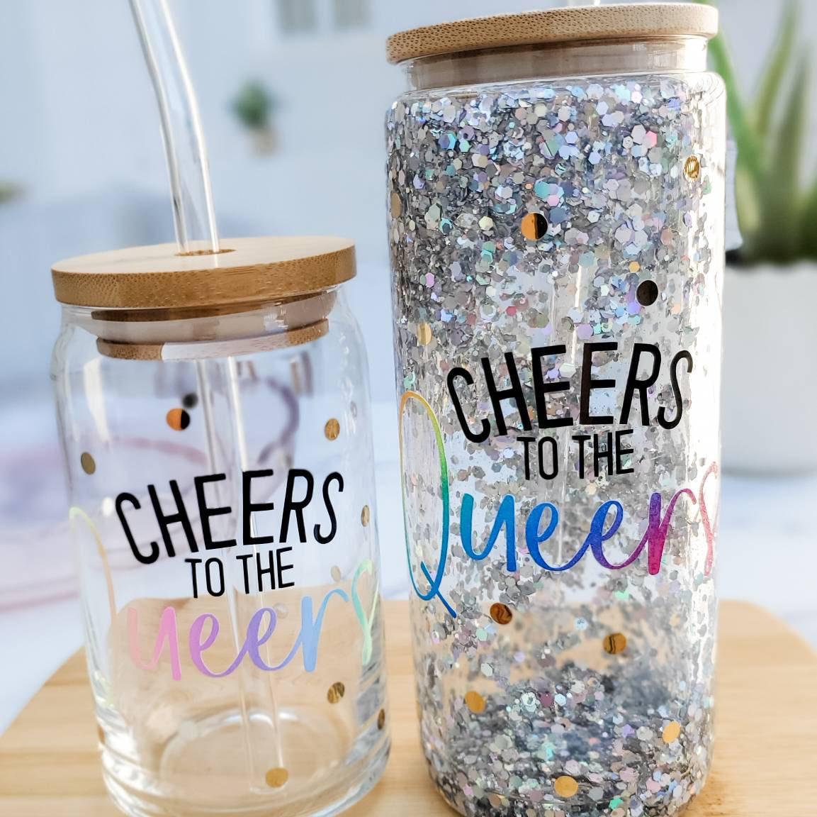 Cheers to the Queers Snowglobe Tumbler or Glass Can Cup
