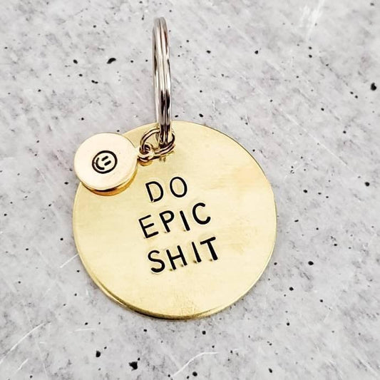 DO EPIC SHIT Keychain