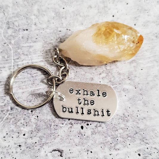 EXHALE THE BULLSHIT Crystal Keychain