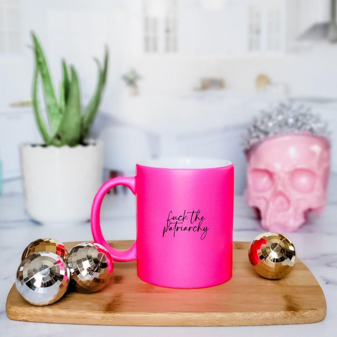 Fuck the Patriarchy Pink Coffee Mug